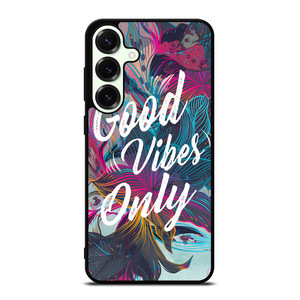 GOOD VIBES ONLY VINTAGE Samsung Galaxy S25 Plus Case Cover
