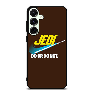 JEDI DO IT OR NOT NIKE Samsung Galaxy S25 Plus Case Cover