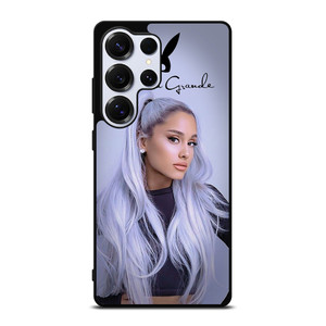 ARIANA GRANDE  Samsung Galaxy S25 Ultra Case Cover