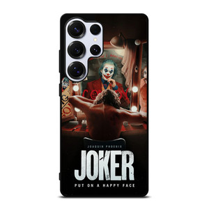 JOKER JOAQUIN PHOENIX PUT ON A HAPPY FACE 2 Samsung Galaxy S25 Ultra Case Cover