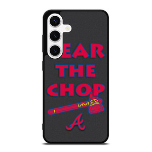 ATLANTA BRAVES FEAR THE CHOP SLOGAN Samsung Galaxy S24 Case Cover ATLANTA BRAVES FEAR THE CHOP SLOGAN Samsung Galaxy S24 Case Cover