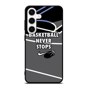 BASKETBALL NEVER STOPS NIKE LOGO Samsung Galaxy S24 Case Cover BASKETBALL NEVER STOPS NIKE LOGO Samsung Galaxy S24 Case Cover