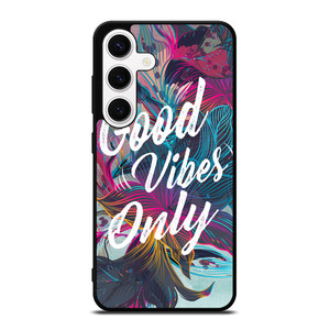 GOOD VIBES ONLY VINTAGE Samsung Galaxy S24 Case Cover