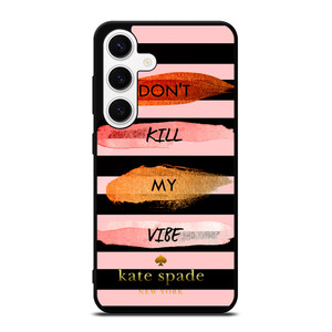 KATE SPADE DON'T KILL MY VIBE Samsung Galaxy S24 Case Cover KATE SPADE DON'T KILL MY VIBE Samsung Galaxy S24 Case Cover