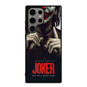 JOKER JOAQUIN PHOENIX PUT ON A HAPPY FACE Samsung Galaxy S24 Ultra Case Cover