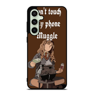 HERMIONE HARRY POTTER DONT TOUCH MY PHONE Samsung Galaxy S24 FE Case Cover