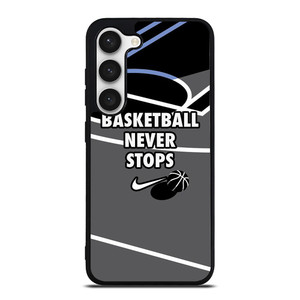 BASKETBALL NEVER STOPS NIKE LOGO Samsung Galaxy S23 Case Cover BASKETBALL NEVER STOPS NIKE LOGO Samsung Galaxy S23 Case Cover