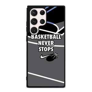 BASKETBALL NEVER STOPS NIKE LOGO Samsung Galaxy S23 Ultra Case Cover BASKETBALL NEVER STOPS NIKE LOGO Samsung Galaxy S23 Ultra Case Cover