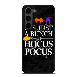 HOCUS POCUS QUOTE Samsung Galaxy S23 Plus Case Cover