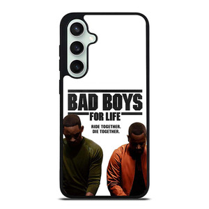 BAD BOYS FOR LIFE DIE TOGETHER Samsung Galaxy S23 FE Case Cover