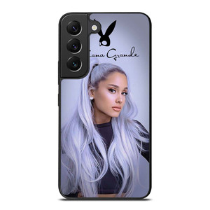 ARIANA GRANDE  Samsung Galaxy S22 Plus Case Cover