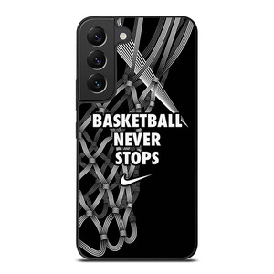 BASKETBALL NEVER STOPS LOGO Samsung Galaxy S22 Plus Case Cover