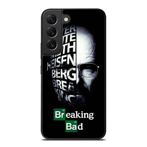 BREAKING BAD QUOTE Samsung Galaxy S22 Plus Case Cover