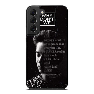 CORBYN BESSON WHY DON'T WE QUOTE Samsung Galaxy S22 Plus Case Cover CORBYN BESSON WHY DON'T WE QUOTE Samsung Galaxy S22 Plus Case Cover