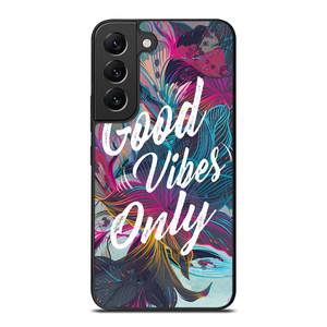 GOOD VIBES ONLY VINTAGE Samsung Galaxy S22 Plus Case Cover GOOD VIBES ONLY VINTAGE Samsung Galaxy S22 Plus Case Cover