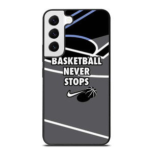 BASKETBALL NEVER STOPS NIKE LOGO Samsung Galaxy S22 Case Cover BASKETBALL NEVER STOPS NIKE LOGO Samsung Galaxy S22 Case Cover