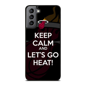 KEEP CALM AND GO MIAMI HEAT Samsung Galaxy S21 Plus Case Cover