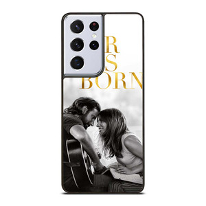A STAR IS BORN LADY GAGA Samsung Galaxy S21 Ultra Case Cover A STAR IS BORN LADY GAGA Samsung Galaxy S21 Ultra Case Cover