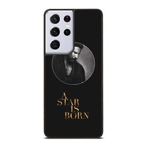 BRADLEY COOPER A STAR IS BORN Samsung Galaxy S21 Ultra Case Cover