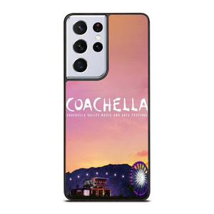 COACHELLA MUSIC FESTIVAL Samsung Galaxy S21 Ultra Case Cover COACHELLA MUSIC FESTIVAL Samsung Galaxy S21 Ultra Case Cover