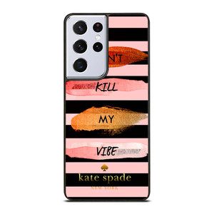 KATE SPADE DON'T KILL MY VIBE Samsung Galaxy S21 Ultra Case Cover KATE SPADE DON'T KILL MY VIBE Samsung Galaxy S21 Ultra Case Cover