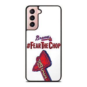 ATLANTA BRAVES FEAR CHOP SLOGAN Samsung Galaxy S21 Case Cover