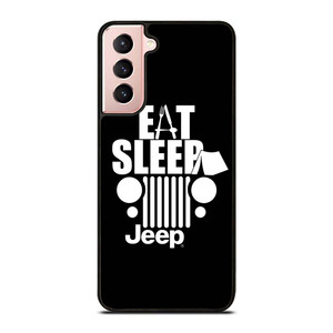 EAT SLEEP JEEP ART Samsung Galaxy S21 Case Cover EAT SLEEP JEEP ART Samsung Galaxy S21 Case Cover