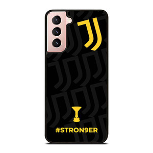 JUVENTUS FC CHAMPIONS STRONGER Samsung Galaxy S21 Case Cover