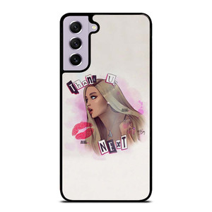 ARIANA GRANDE THANK U NEXT Samsung Galaxy S21 FE Case Cover ARIANA GRANDE THANK U NEXT Samsung Galaxy S21 FE Case Cover