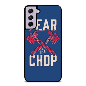 ATLANTA BRAVES FEAR THE CHOP Samsung Galaxy S21 FE Case Cover