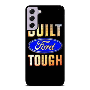 BUILT FORD TOUGH SYMBOL Samsung Galaxy S21 FE Case Cover