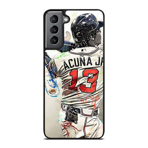 ATLANTA BRAVES ACUNA JR 13 BASEBALL Samsung Galaxy S21 Plus Case Cover