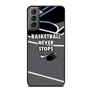 BASKETBALL NEVER STOPS NIKE LOGO Samsung Galaxy S21 Plus Case Cover BASKETBALL NEVER STOPS NIKE LOGO Samsung Galaxy S21 Plus Case Cover