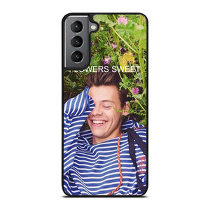 HARRY STYLES FLOWERS SWEET Samsung Galaxy S21 Plus Case Cover HARRY STYLES FLOWERS SWEET Samsung Galaxy S21 Plus Case Cover