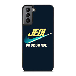 JEDI DO IT OR NOT AGAIN NIKE Samsung Galaxy S21 Plus Case Cover