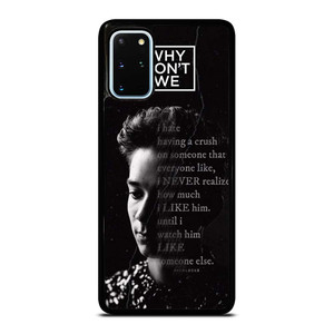 CORBYN BESSON WHY DON'T WE QUOTE Samsung Galaxy S20 Plus Case Cover CORBYN BESSON WHY DON'T WE QUOTE Samsung Galaxy S20 Plus Case Cover