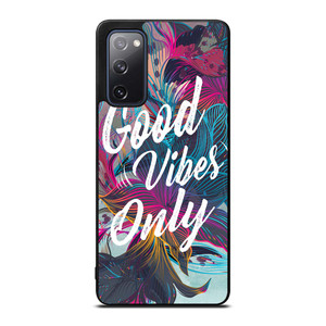 GOOD VIBES ONLY VINTAGE Samsung Galaxy S20 FE Case Cover