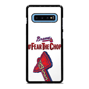 ATLANTA BRAVES FEAR CHOP SLOGAN Samsung Galaxy S10 Plus Case Cover