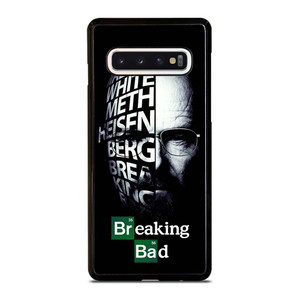 BREAKING BAD QUOTE Samsung Galaxy S10 Case Cover