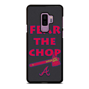 ATLANTA BRAVES FEAR THE CHOP SLOGAN Samsung Galaxy S9 Plus Case Cover