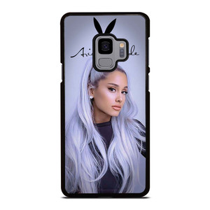 ARIANA GRANDE  Samsung Galaxy S9 Case Cover