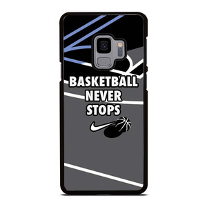 BASKETBALL NEVER STOPS NIKE LOGO Samsung Galaxy S9 Case Cover BASKETBALL NEVER STOPS NIKE LOGO Samsung Galaxy S9 Case Cover