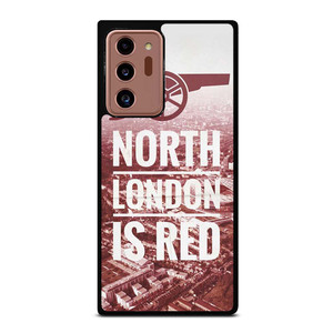 ARSENAL NORTH LONDON IS RED Samsung Galaxy Note 20 Ultra Case Cover