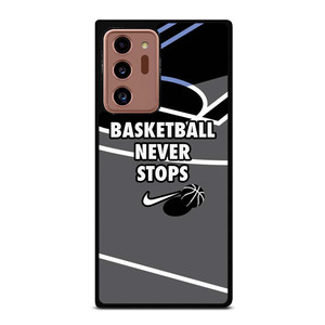 BASKETBALL NEVER STOPS NIKE LOGO Samsung Galaxy Note 20 Ultra Case Cover