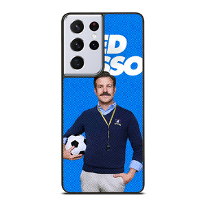 TED LASSO JASON SUDEIKIS Samsung Galaxy S21 Ultra Case Cover