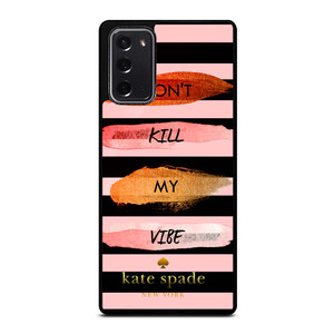 KATE SPADE DON'T KILL MY VIBE Samsung Galaxy Note 20 Case Cover
