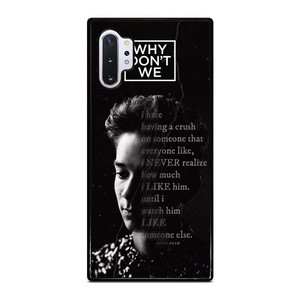 CORBYN BESSON WHY DON'T WE QUOTE Samsung Galaxy Note 10 Plus Case Cover CORBYN BESSON WHY DON'T WE QUOTE Samsung Galaxy Note 10 Plus Case Cover