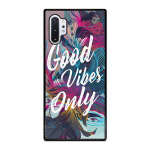 GOOD VIBES ONLY VINTAGE Samsung Galaxy Note 10 Plus Case Cover GOOD VIBES ONLY VINTAGE Samsung Galaxy Note 10 Plus Case Cover