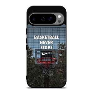 BASKETBALL NEVER STOPS RING Google Pixel 9 Pro XL Case Cover BASKETBALL NEVER STOPS RING Google Pixel 9 Pro XL Case Cover