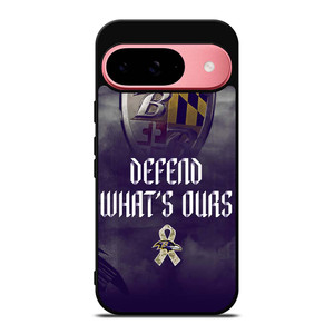 BALTIMORE RAVENS DEFEND WHATS OURS Google Pixel 9 Case Cover BALTIMORE RAVENS DEFEND WHATS OURS Google Pixel 9 Case Cover